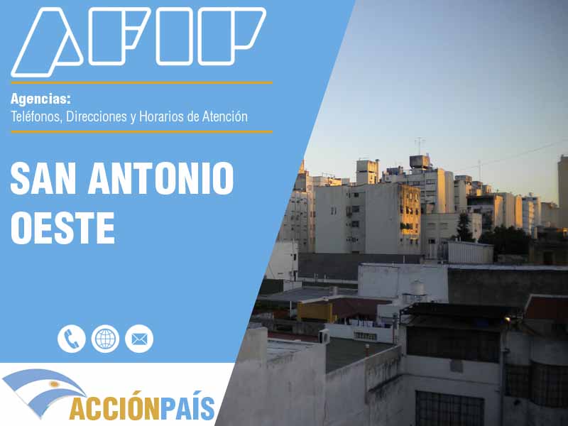 Agencias AFIP en San Antonio Oeste - Telfonos y Horarios de Atencin