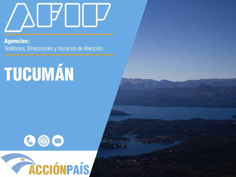 Agencias AFIP en Tucumán - Telfonos y Horarios de Atencin