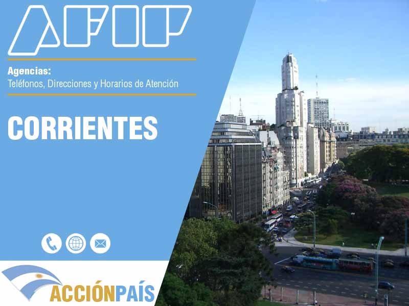 Agencias AFIP en Corrientes - Telfonos y Horarios de Atencin